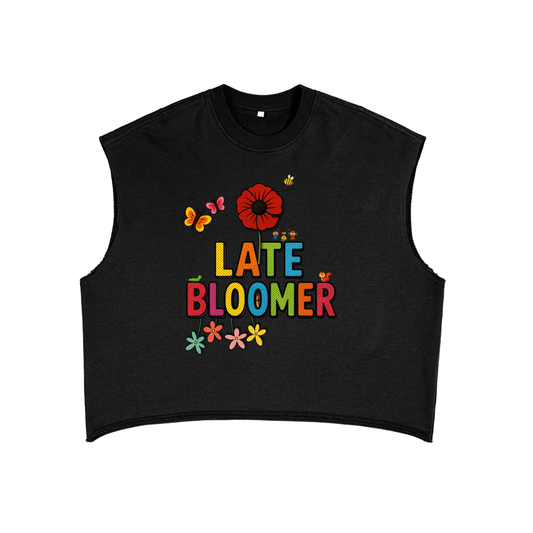 LATE BLOOMER Tank
