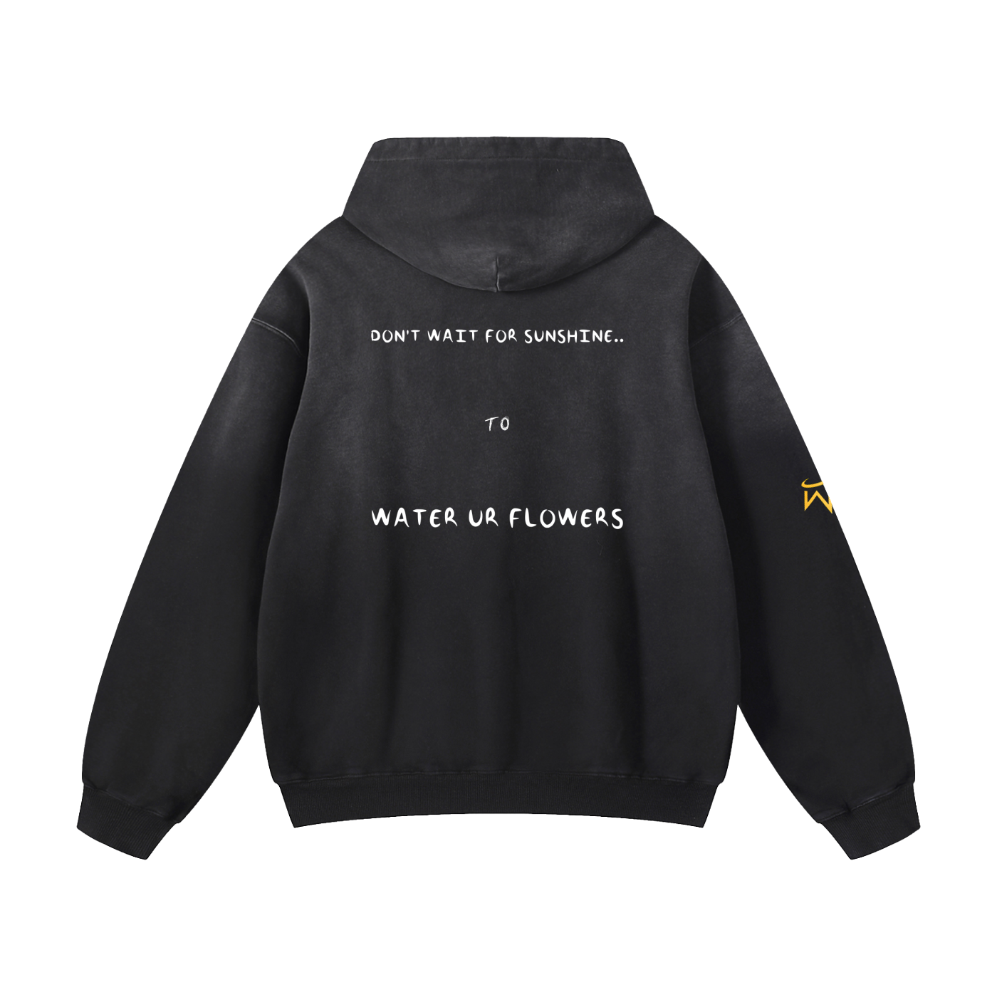 Don't Wait For Sunshine Hoodie